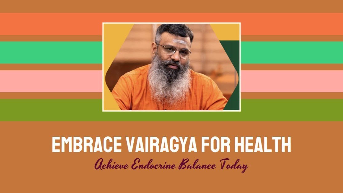 The Diabetes-Detachment Link: Practicing Vairagya for Endocrine Balance!