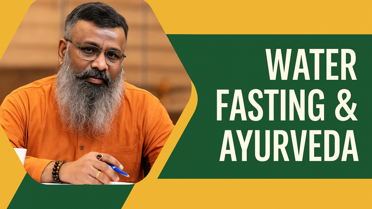 Water Fasting & Ayurveda: A Forgotten Science of Healing Diabetes Naturally