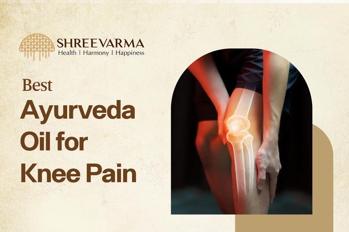 The Best Ayurveda Oil for Knee Pain