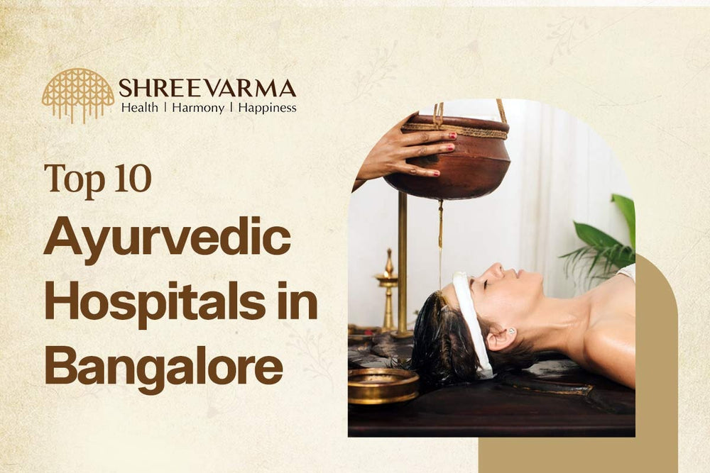 Exploring the Best Ayurvedic Hospitals in Bangalore