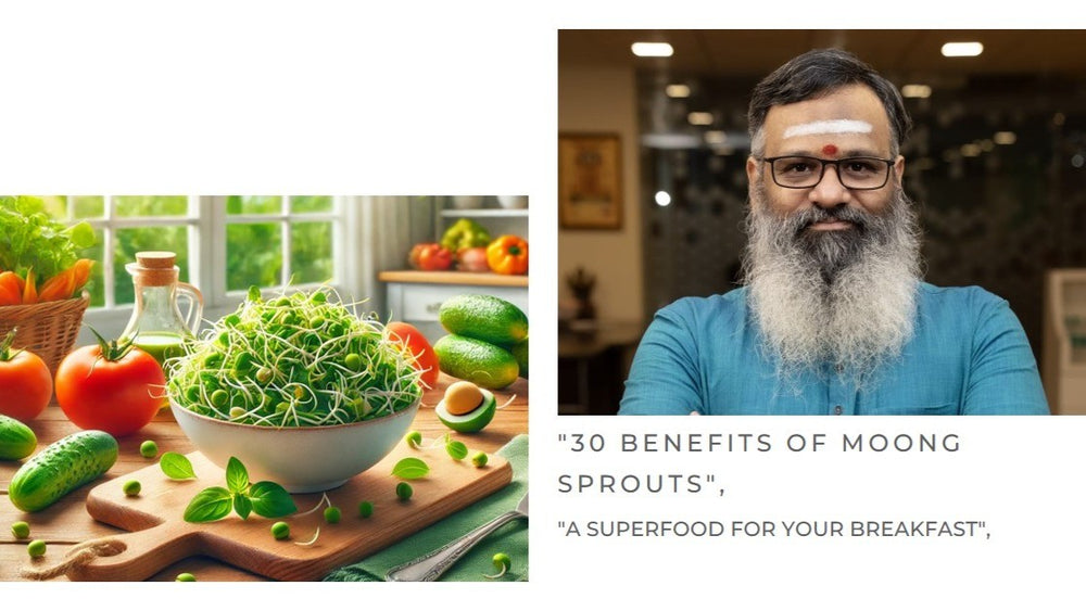 30 Benefits of Having Moong Sprouts for Breakfast: A Superfood for a Healthier Life!