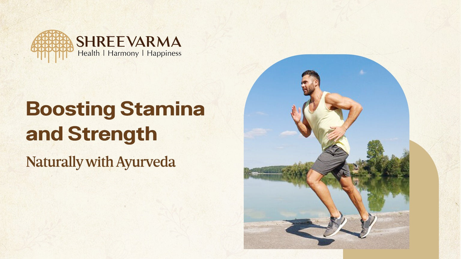 Boosting Stamina and Strength Naturally with Ayurveda