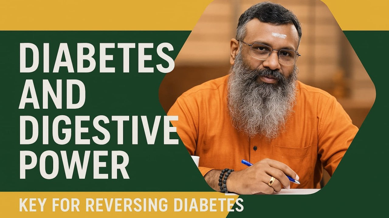 Diabetes and Digestive Fire: How Rekindling Agni Melts Sugar Imbalance