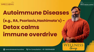 Reframing Autoimmunity: From Attack to Alarm! Wellness Guruji Dr Gowthaman