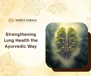 Strengthening Lung Health the Ayurvedic Way: Tulsi, Pranayama & Herbal Wisdom