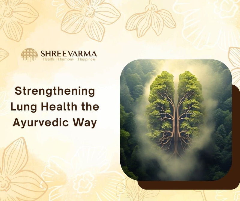 Strengthening Lung Health the Ayurvedic Way: Tulsi, Pranayama & Herbal Wisdom