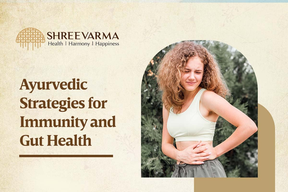 Ayurvedic Strategies for Immunity and Gut Health